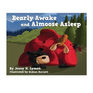 Bearly awake and almoose asleep cute kids book.